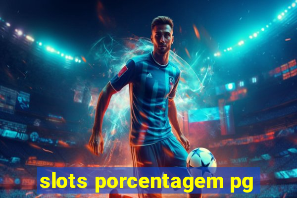 slots porcentagem pg